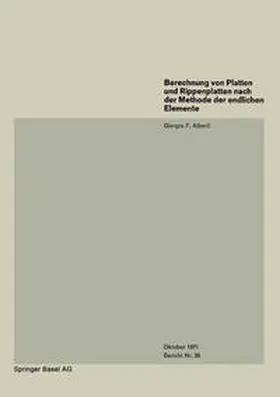 Alberti |  Berechnung von Platten und Rippenplatten nach der Methode der endlichen Elemente | eBook | Sack Fachmedien