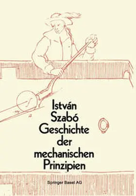 Szabo |  Geschichte der mechanischen Prinzipien | eBook | Sack Fachmedien