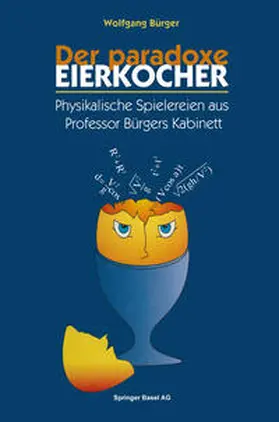 Bürger |  Der paradoxe Eierkocher | eBook | Sack Fachmedien