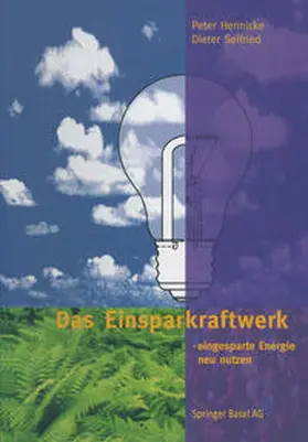 Hennicke / Seifried |  Das Einsparkraftwerk | eBook | Sack Fachmedien