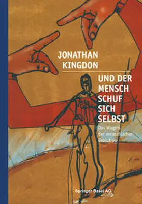 Kingdon |  Und der Mensch schuf sich selbst | eBook | Sack Fachmedien
