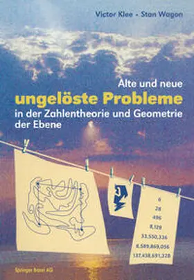 Klee / Wagon |  Alte und neue ungelöste Probleme in der Zahlentheorie und Geometrie der Ebene | eBook | Sack Fachmedien