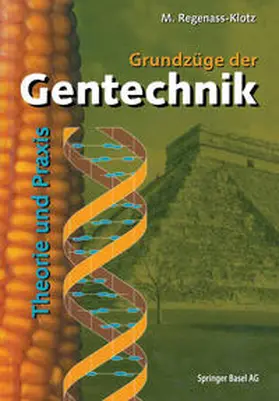Regenass-Klotz |  Grundzüge der Gentechnik | eBook | Sack Fachmedien