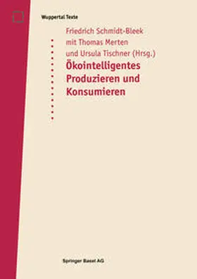 Schmidt-Bleek / Tischner / Merten |  Öko-intelligentes Produzieren und Konsumieren | eBook | Sack Fachmedien