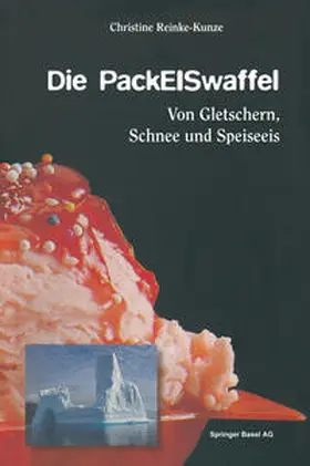 Reinke-Kunze |  Die PackEISwaffel | eBook | Sack Fachmedien