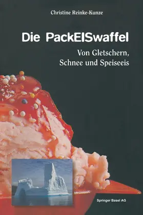 Reinke-Kunze |  Die PackEISwaffel | Buch |  Sack Fachmedien