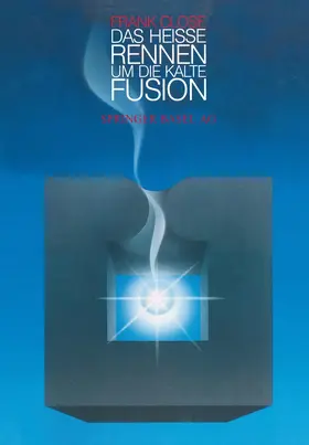 CLOSE |  Das heiße Rennen um die kalte Fusion | Buch |  Sack Fachmedien