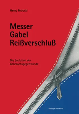 Petroski |  Messer, Gabel, Reissverschluss | eBook | Sack Fachmedien