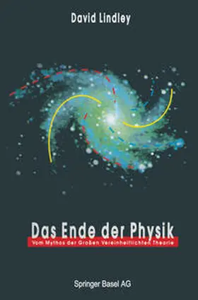 Lindley |  Das Ende der Physik | eBook | Sack Fachmedien