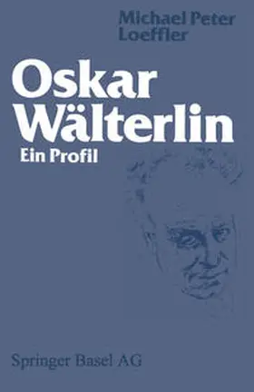 Loeffler |  Oskar Wälterlin | eBook | Sack Fachmedien