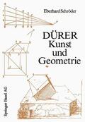Schröder |  Schröder, E: Dürer ¿ Kunst und Geometrie | Buch |  Sack Fachmedien