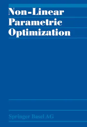 BANK / GUDDAT / KLATTE |  Non-Linear Parametric Optimization | Buch |  Sack Fachmedien