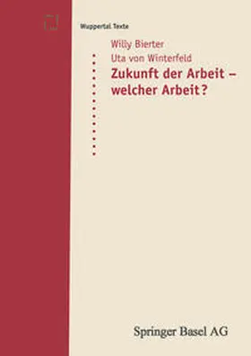 Bierter / Winterfeld |  Zukunft der Arbeit - welcher Arbeit? | eBook | Sack Fachmedien
