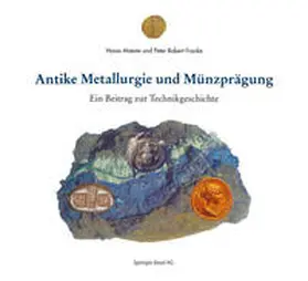 Moesta / Franke |  Antike Metallurgie und Münzprägung | eBook | Sack Fachmedien