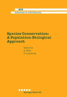 Seitz / Löschke |  Species Conservation: A Population-Biological Approach | Buch |  Sack Fachmedien