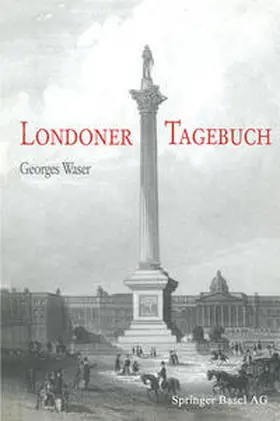 Waser |  Londoner Tagebuch | eBook | Sack Fachmedien