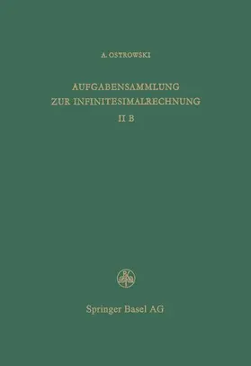 Ostrowski |  Aufgabensammlung zur Infinitesimalrechnung | Buch |  Sack Fachmedien