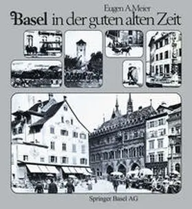 Meier |  Basel in der guten alten Zeit | eBook | Sack Fachmedien