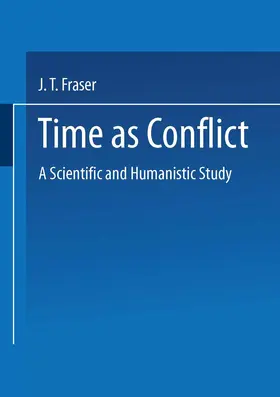 Fraser |  Time as Conflict | Buch |  Sack Fachmedien