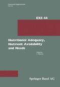 Mauron / Anantharaman / Finot |  Mauron: Nutritional Adequacy, Nutrient Availability and Need | Buch |  Sack Fachmedien