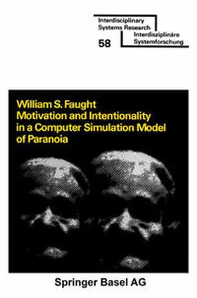 FAUGHT |  Motivation and Intentionality in a Computer Simulation Model of Paranoia | eBook | Sack Fachmedien