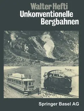 HEFTI | Unkonventionelle Bergbahnen | E-Book | sack.de