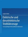 MÜLLER |  Elektrische und dieselelektrische Triebfahrzeuge | Buch |  Sack Fachmedien