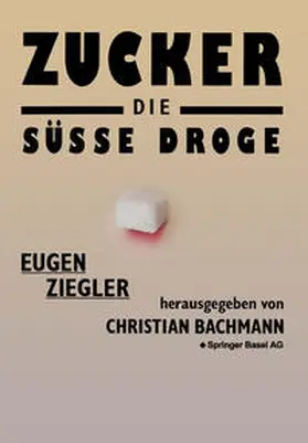 ZIEGLER | Zucker — die süße Droge | E-Book | www.sack.de