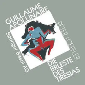 Loeffler |  Guillaume Apollinaire die Brueste des Tiresias | eBook | Sack Fachmedien