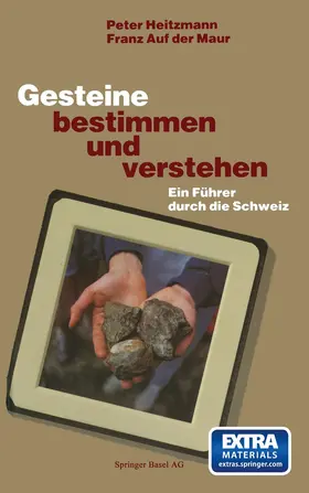 MAUR / HEITZMAN / AUFDERMAUR |  Gesteine bestimmen und verstehen | Buch |  Sack Fachmedien