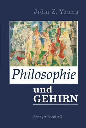 YOUNG | Philosophie und das Gehirn | Buch | 978-3-0348-6678-1 | www.sack.de