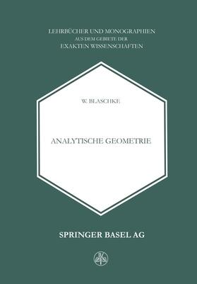 Blaschke | Blaschke, W: Analytische Geometrie | Buch | 978-3-0348-6813-6 | sack.de