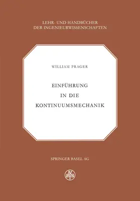 Prager |  Einführung in die Kontinuumsmechanik | Buch |  Sack Fachmedien