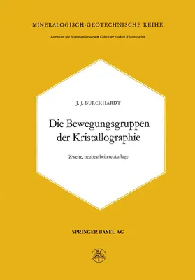 Burckhardt |  Die Bewegungsgruppen der Kristallographie | Buch |  Sack Fachmedien