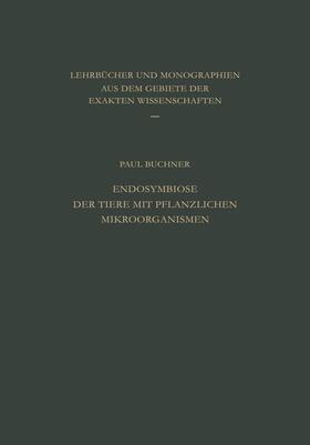 Buchner |  Buchner, P: Endosymbiose der Tiere mit Pflanzlichen Mikroorg | Buch |  Sack Fachmedien