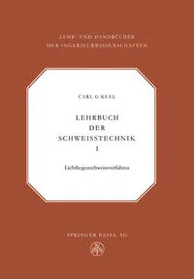 Keel |  Lehrbuch der Schweisstechnik | eBook | Sack Fachmedien