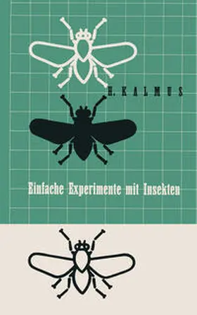 Kalmus |  Einfache Experimente mit Insekten | eBook | Sack Fachmedien