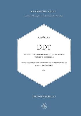 Müller |  Müller, P: DDT Das Insektizid Dichlordiphenyltrichloräthan u | Buch |  Sack Fachmedien