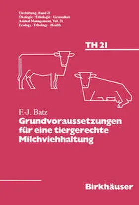 Batz |  Grundvoraussetzungen für eine tiergerechte Milchviehhaltung | eBook | Sack Fachmedien