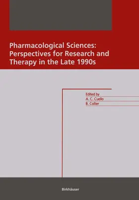 Collier / Cuello |  Pharmacological Sciences: Perspectives for Research and Therapy in the Late 1990s | Buch |  Sack Fachmedien