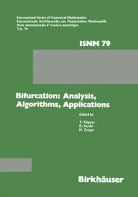 KÜPPER / SEYDEL / TROGER |  Bifurcation: Analysis, Algorithms, Applications | eBook | Sack Fachmedien