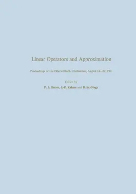 Bautzer / Nagy / Kahane |  Linear Operators and Approximation / Lineare Operatoren und Approximation | Buch |  Sack Fachmedien