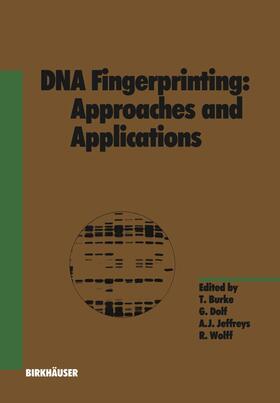 Dolf | Dolf, G: DNA Fingerprinting: Approaches and Applications | Buch | 978-3-0348-7314-7 | sack.de