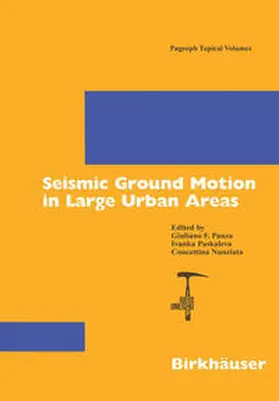 Panza / Pakaleva / Nunziata |  Seismic Ground Motion in Large Urban Areas | eBook | Sack Fachmedien