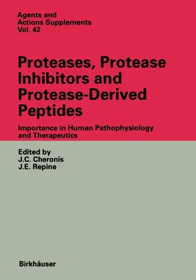 Repine / Cheronis |  Proteases, Protease Inhibitors and Protease-Derived Peptides | Buch |  Sack Fachmedien