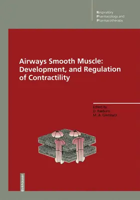 Raeburn / Giembycz |  Airways Smooth Muscle: Development, and Regulation of Contractility | Buch |  Sack Fachmedien