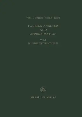 Butzer / Trebels / Nessel |  Fourier Analysis and Approximation | Buch |  Sack Fachmedien