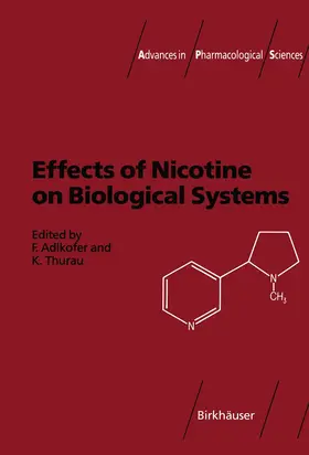 Adlkofer / Thurau |  Effects of Nicotine on Biological Systems | Buch |  Sack Fachmedien