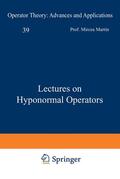 Putinar / Martin |  Martin, M: Lectures on Hyponormal Operators | Buch |  Sack Fachmedien