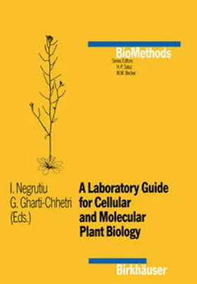 Negrutiu / Gharti / Chhetri |  A Laboratory Guide for Cellular and Molecular Plant Biology | eBook | Sack Fachmedien